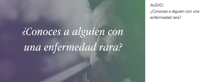 Enfermedades raras. Pacientes únicos - 6