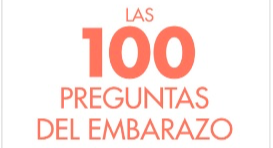 Las 100 preguntas del embarazo