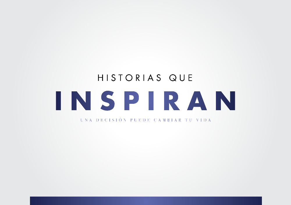 Historias que inspiran - 2