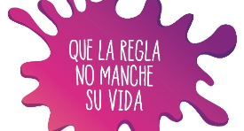 “Que la regla no manche su vida”