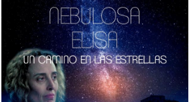 Nebulosa Elisa 2 - Un Camino en las Estrellas
