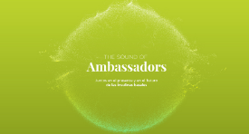 The Sound of Ambassadors