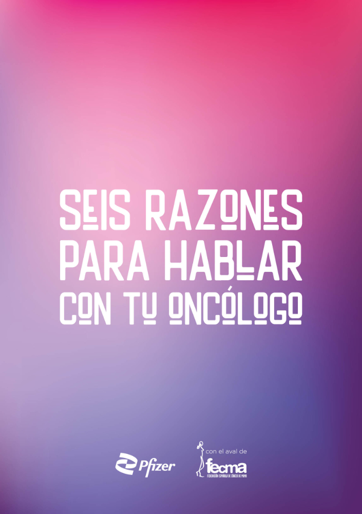 SEIS RAZONES PARA HABLAR CON TU ONCOLOGO - 2