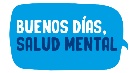 Buenos días, Salud Mental