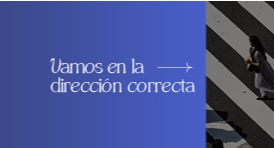 Vamos en la dirección correcta