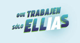 Que trabajen sólo ellias