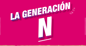 La Generación N