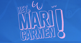 Oye, Mari Carmen! - 2