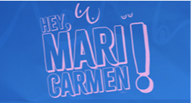 Oye, Mari Carmen!