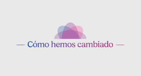 Cómo hemos cambiado