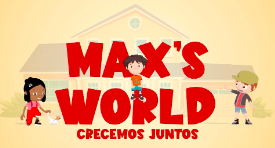 MAX'S WORLD