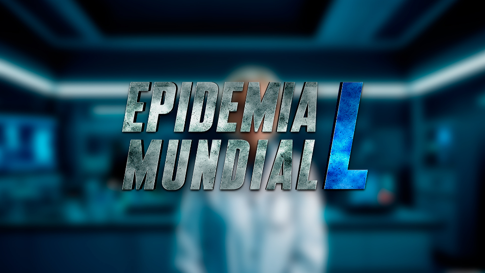 EPIDEMIA MUNDIAL L - 2