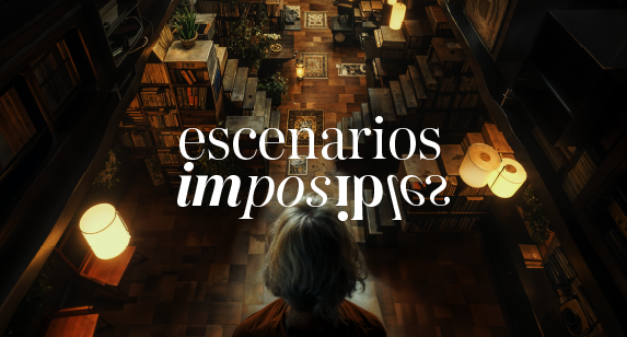 Escenarios Imposibles - 8
