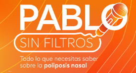 Pablo: hablando de la Poliposis Nasal sin filtro