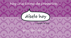 Díselo hoy y pasa la voz