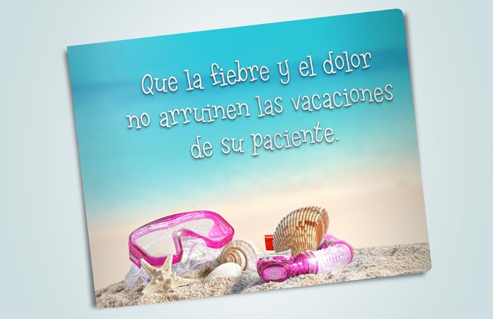 Que la fiebre y el dolor no arruinen las vacaciones de su paciente. - 1