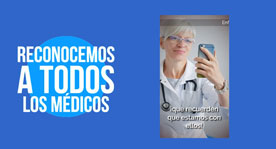 Reconocemos la labor de los médicos