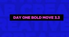 Day ONE Bold Move 3.3